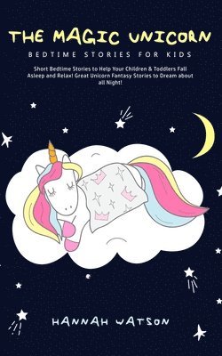 Hannah Watson - Magic Unicorn - Bed Time Stories for Kids, Häftad