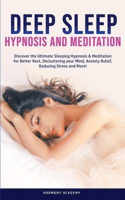 Harmony Academy - Deep Sleep Hypnosis and Meditation, Häftad