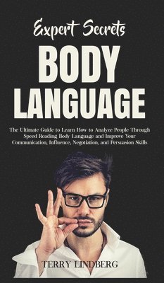 Terry Lindberg - Expert Secrets - Body Language, Inbunden
