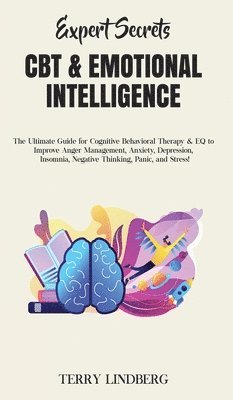 Terry Lindberg - Expert Secrets - CBT & Emotional Intelligence, Inbunden