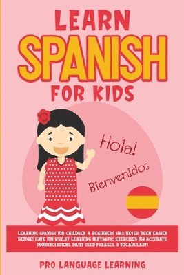 Pro Language Learning - Learn Spanish for Kids, Häftad