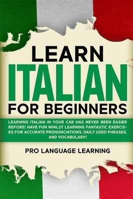 Pro Language Learning - Learn Italian for Beginners, Häftad
