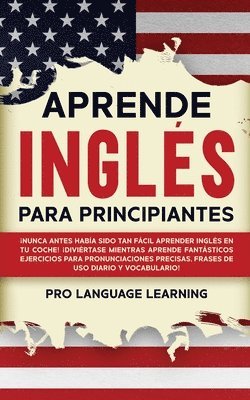 Pro Language Learning - Aprende Inglés Para Principiantes, Häftad