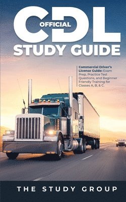 The Study Group - Official CDL Study Guide, Häftad. Tillgänglighet: Tillfälligt slut
