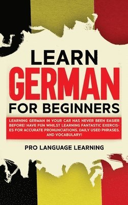 Pro Language Learning - Learn German for Beginners, Inbunden. Tillgänglighet: Tillfälligt slut