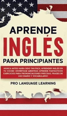 Pro Language Learning - Aprende Inglés Para Principiantes, Inbunden