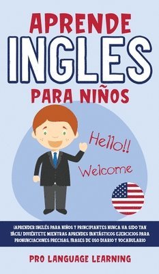 Pro Language Learning - Aprende Ingles Para Niños, Inbunden. Tillgänglighet: Tillfälligt slut