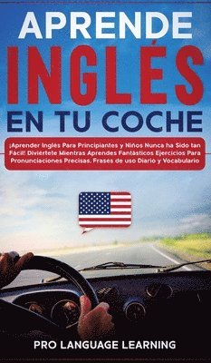 Pro Language Learning - Aprende Inglés en tu Coche, Inbunden