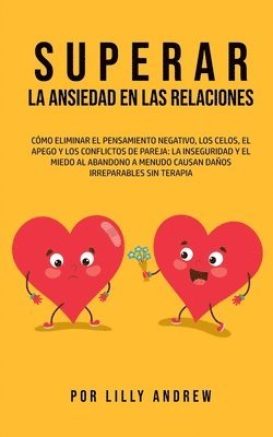 Lilly Andrew - Superar la Ansiedad en las Relaciones, Häftad