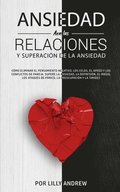 Ansiedad en las relaciones y superaci�n de la ansiedad