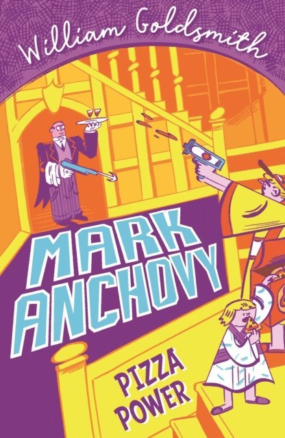 William Goldsmith - Mark Anchovy: Pizza Power (Mark Anchovy 3), E-bok. Tillgänglighet: Lägg i varukorg