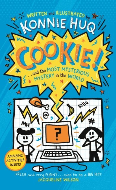 Konnie Huq - Cookie! (Book 3): Cookie and the Most Mysterious Mystery in the World, E-bok