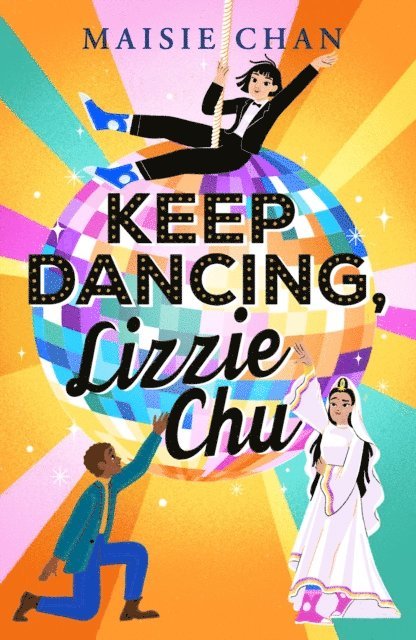 Maisie Chan - Keep Dancing, Lizzie Chu, E-bok