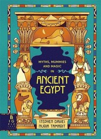 Comic Strip Myths: Myths, Mummies and Magic in Ancient Egypt