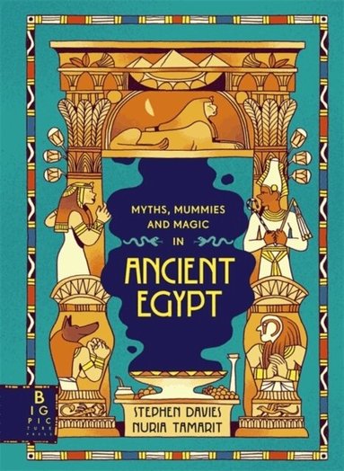 Comic Strip Myths: Myths, Mummies and Magic in Ancient Egypt by Stephen Davies