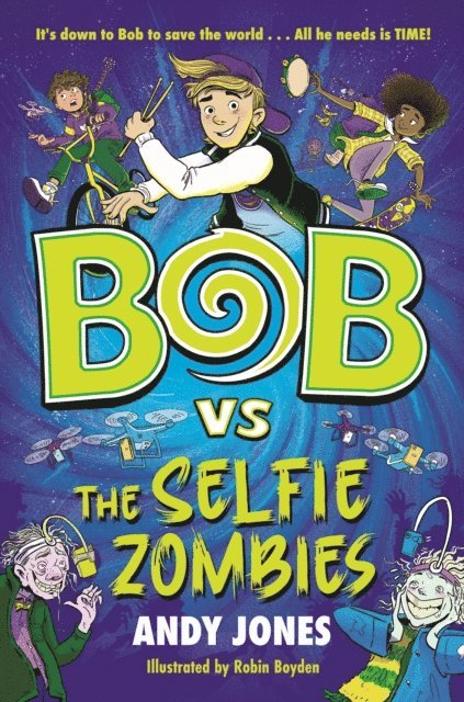 Andy Jones - Bob vs the Selfie Zombies, E-bok