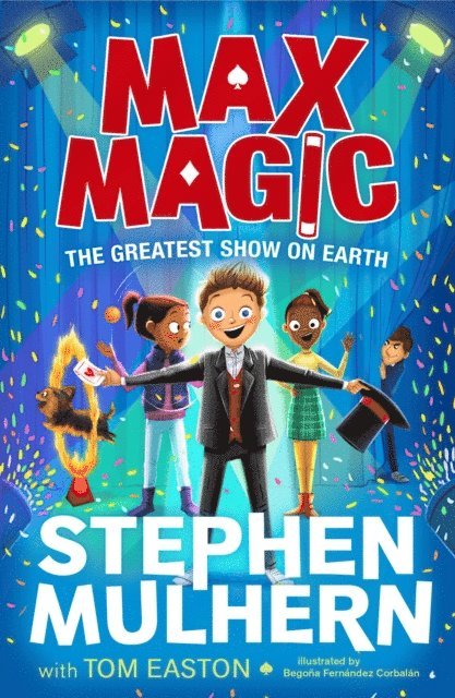 Tom Easton, Stephen Mulhern - Max Magic: The Greatest Show on Earth (Max Magic 2), E-bok