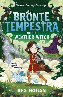 Bex Hogan - Bronte Tempestra and the Weather Witch, Häftad