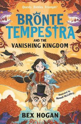 Bex Hogan - Bronte Tempestra and the Vanishing Kingdom, Häftad