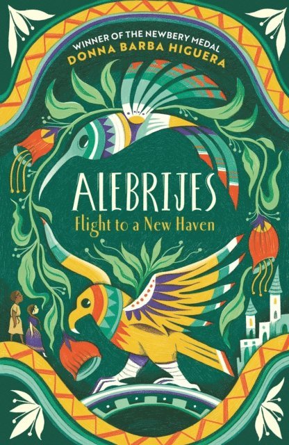 Donna Barba Higuera - Alebrijes - Flight to a New Haven, E-bok