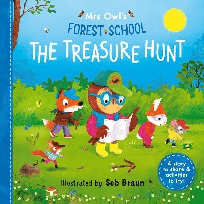 Mrs Owl’s Forest School: The Treasure Hunt