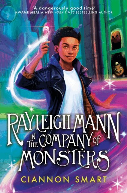 Ciannon Smart - Rayleigh Mann in the Company of Monsters, E-bok