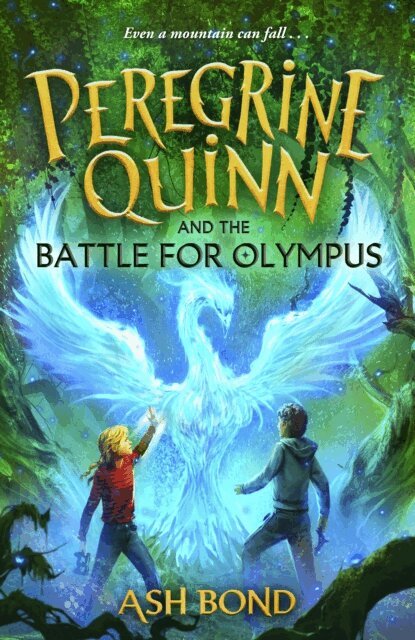 Ash Bond - Peregrine Quinn and the Battle for Olympus (Volume 3), E-bok