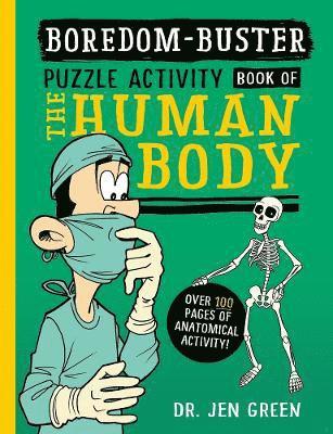 Dr Jen Green - Boredom Buster: A Puzzle Activity Book of the Human Body, Häftad