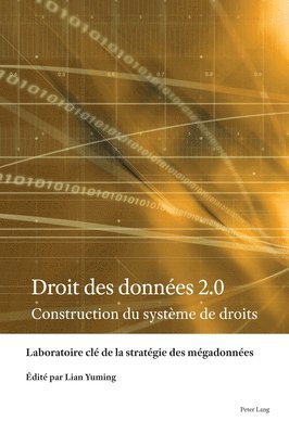 Laboratoire CLé de la Stratégie Des M, Yuming Lian - Droit des données 2.0, Inbunden. Tillgänglighet: Lägg i varukorg