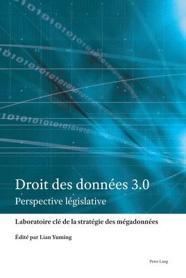 Laboratoire CLé de la Stratégie Des M, Lian Yuming - Droit des données 3.0, Inbunden