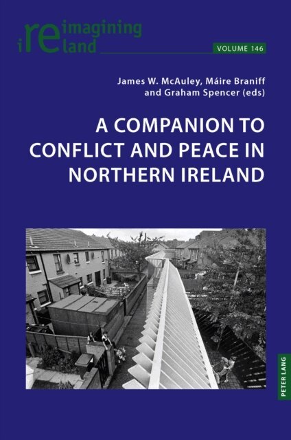 Braniff Maire Braniff, Spencer Graham Spencer, McAuley James McAuley - Companion to Conflict and Peace in Northern Ireland, E-bok. Tillgänglighet: Lägg i varukorg