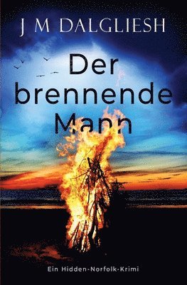 J M Dalgliesh - Der brennende Mann, Häftad