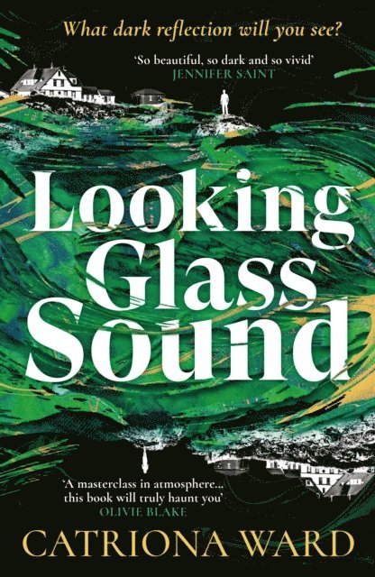 Catriona Ward - Looking Glass Sound, E-bok