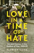 Love in a Time of Hate