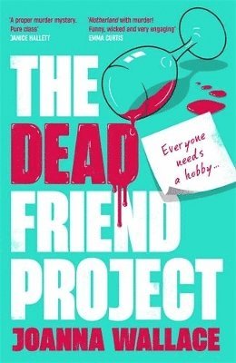 Joanna Wallace - The Dead Friend Project, Inbunden