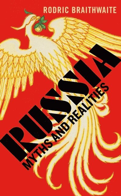 Rodric Braithwaite - Russia, E-bok