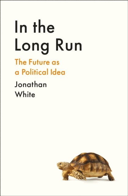 Jonathan White - In the Long Run, E-bok