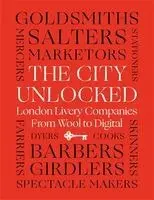 Margaret Willes, Helen Esmonde - City Unlocked, Inbunden. Tillgänglighet: Lägg i varukorg