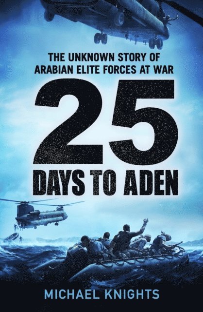 Michael Knights - 25 Days to Aden, E-bok