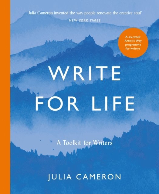 Julia Cameron - Write for Life, E-bok