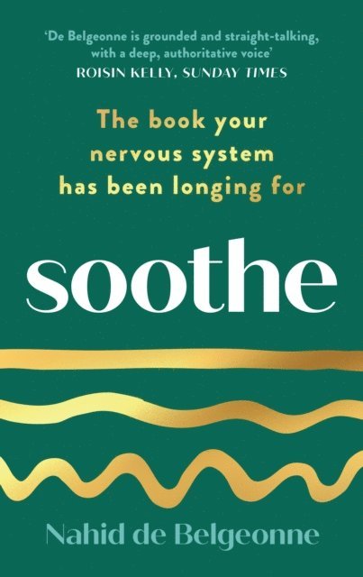 Nahid de Belgeonne - Soothe, E-bok