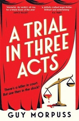 Guy Morpuss - Trial in Three Acts, Inbunden