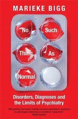 Marieke Bigg - No Such Thing as Normal, Inbunden