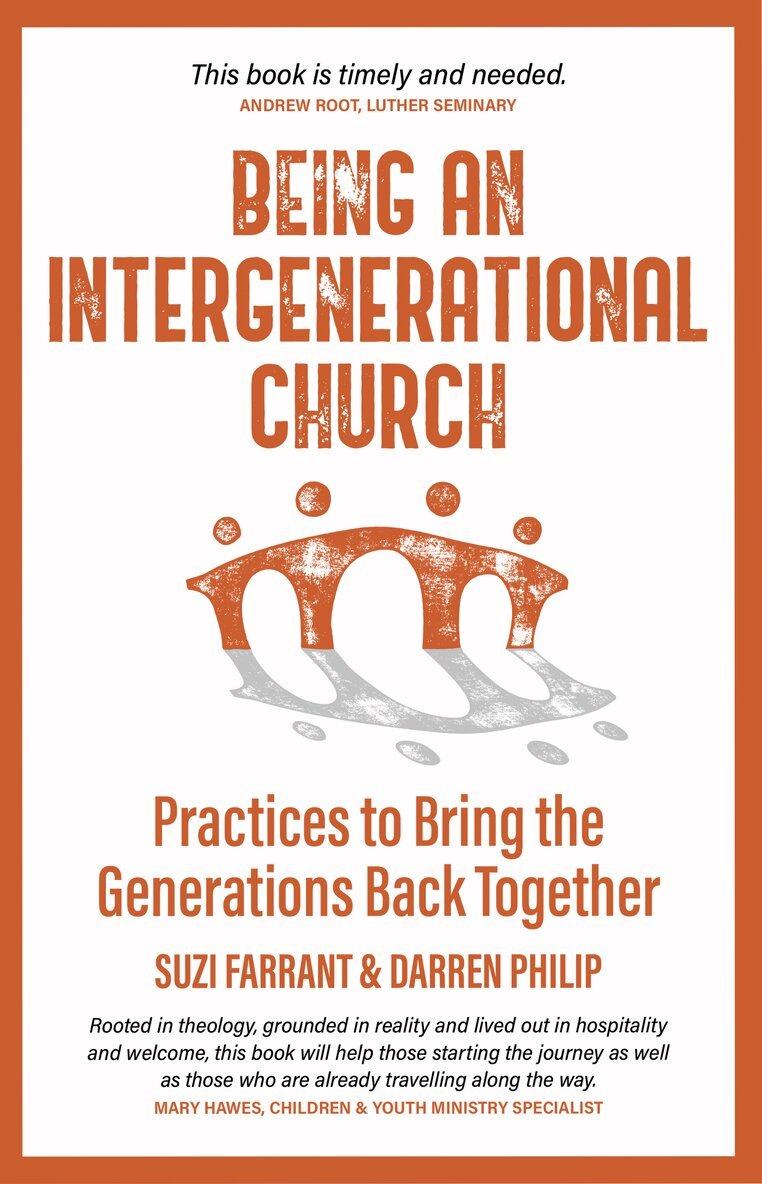 Suzi Farrant, Darren Philip - Being an Intergenerational Church, Häftad