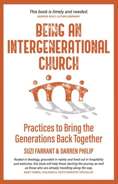 Darren Philip, Suzi Farrant - Being an Intergenerational Church, E-bok