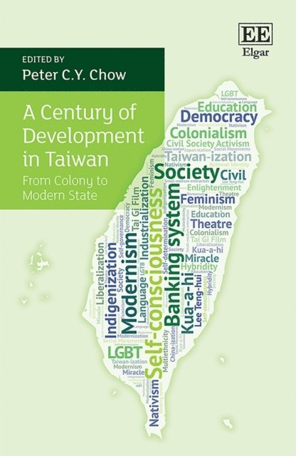 Peter C.Y. Chow - Century of Development in Taiwan, E-bok