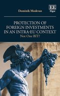 Protection of Foreign Investments in an Intra-EU Context