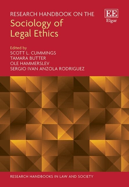 Sergio Anzola Rodriguez, Ole Hammerslev, Tamara Butter, Scott L. Cummings - Research Handbook on the Sociology of Legal Ethics, E-bok