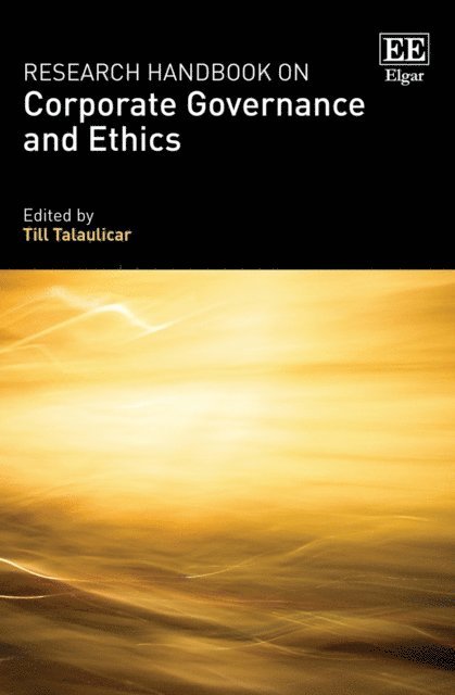 Till Talaulicar - Research Handbook on Corporate Governance and Ethics, E-bok