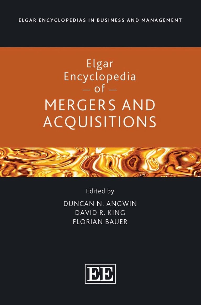 Duncan N. Angwin, David R. King, Florian Bauer - Elgar Encyclopedia of Mergers and Acquisitions, Inbunden